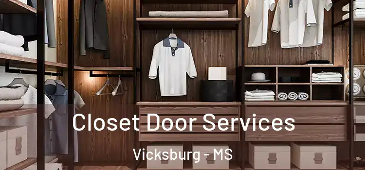 Closet Door Services Vicksburg - MS